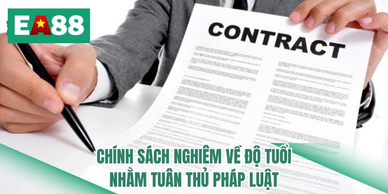 Chính sách nghiêm về độ tuổi nhằm tuân thủ pháp luật