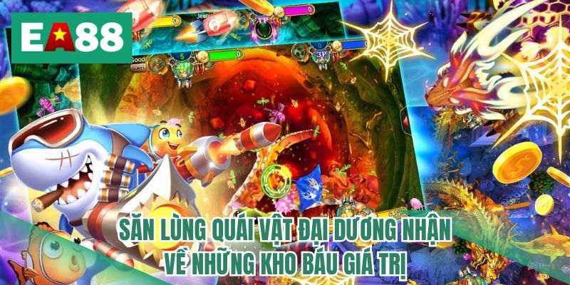 Săn lùng quái vật đại dương nhận về những kho báu giá trị